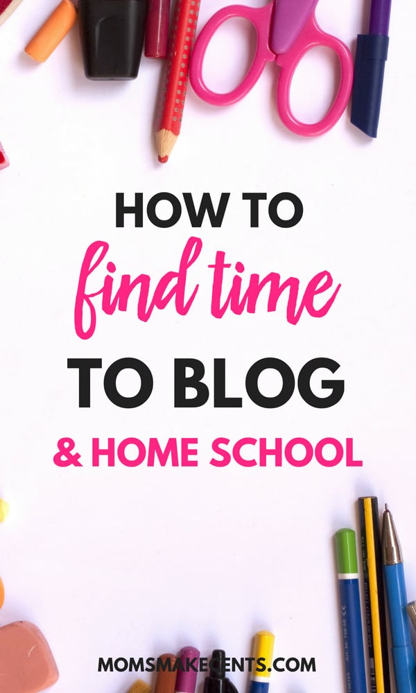 Social media graphic with colored pencils and markers and scissors with text how to find time to blog and home school