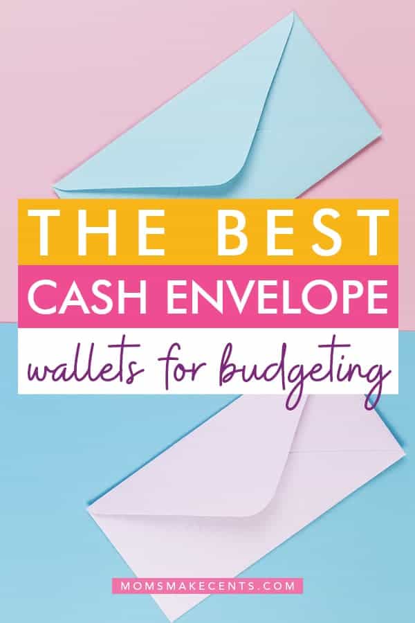 Social media graphic of envelopes with text of best cash envelope wallets for budgeting